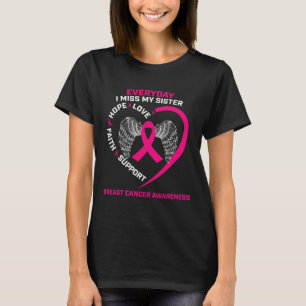 Varje dag missar jag min syster Cute Rosa Breast C T Shirt