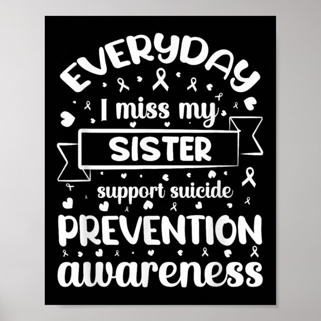 Varje dag missar jag min syster Support Suicide Pr Poster (Framsidan)