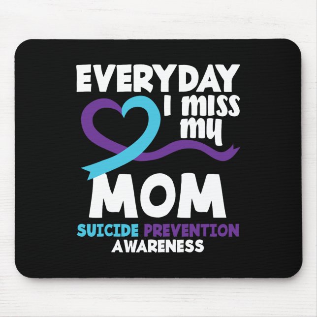 Varje dag missar jag mina Mamma Suicide Prevention Musmatta (Framsidan)