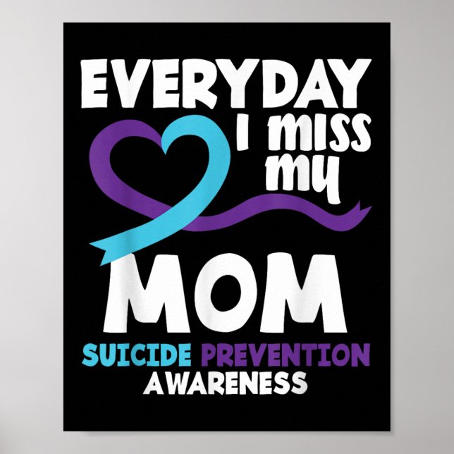 Varje dag missar jag mina Mamma Suicide Prevention Poster (Framsidan)