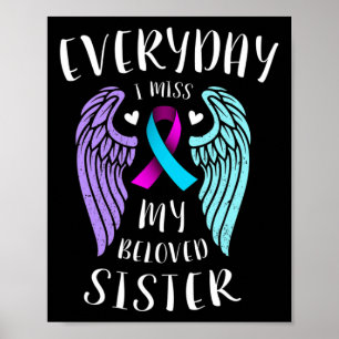 Varje dag saknar jag min beskärda syster - Suicide Poster