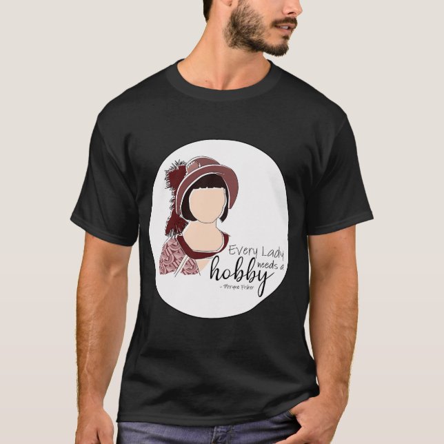 Varje dam behöver en hobby t shirt (Framsida)