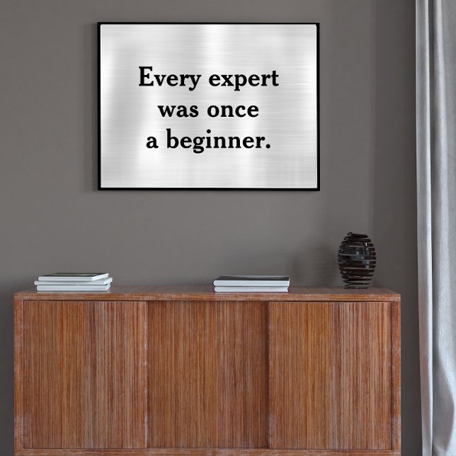 Varje expert var gång en nybörjare poster (Skapare uppladdad)