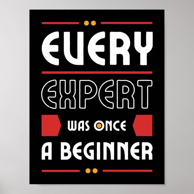 Varje expert var Gång som nybörjare | Motivering Poster (Framsidan)