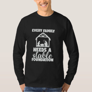 Varje familj behöver en stabil grund av JE T Shirt