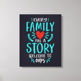 Varje familj har en historia canvastryck