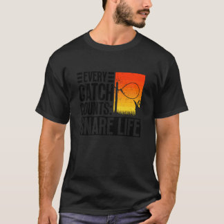 Varje Fångst Räknas Snare Life - Djur fälla Wi T Shirt
