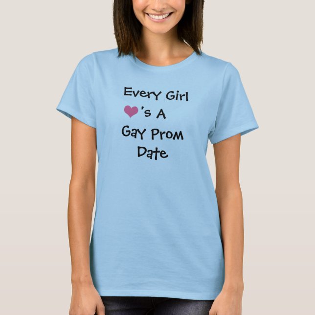 Varje flicka <3 som en glad studentbal daterar tee shirt (Framsida)