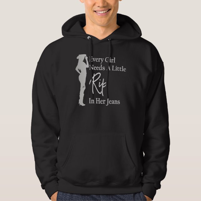 Varje flicka behöver lite rippa i sina Jeans 4 Hoodie (Framsida)