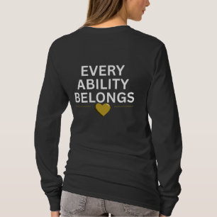 Varje Förmåga Hör Hemma   Inkluderande hjärta T Shirt