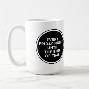 Varje Fredag natt fram till slutet av Logotypen Mu Kaffemugg