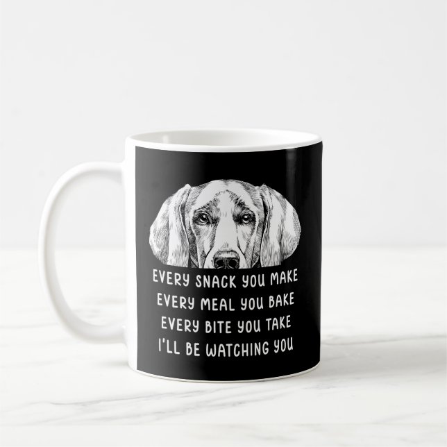 Varje gång du äter varje mål du äter upp Weimarane Kaffemugg (Vänster)