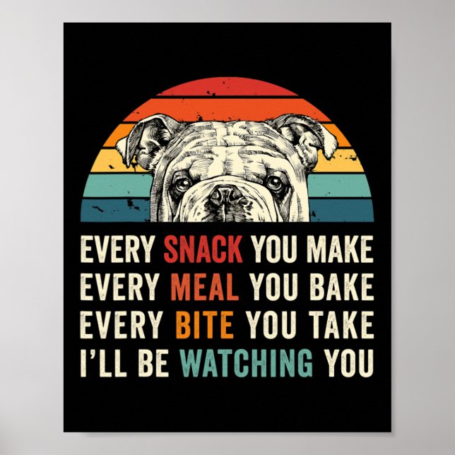 Varje gång du äter varje måltid du tar Hund D Poster (Framsidan)