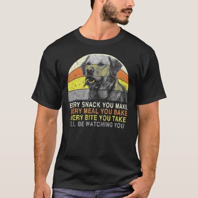 Varje gång du får mig att titta på dig Labrador T Shirt (Framsida)