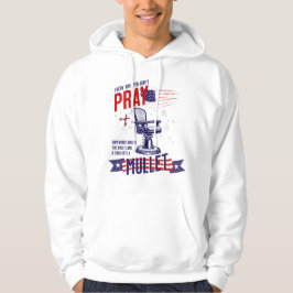 Varje gång du inte pray Funny Patriotic Hoodie