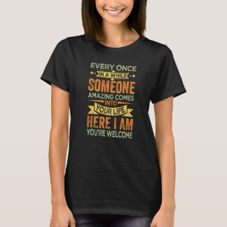 Varje Gång under ett tag kommer någon Fantastisk t Shirt