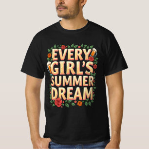 Varje Girl Summer Dream 4 T Shirt
