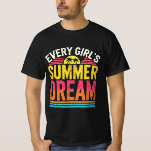 Varje Girl Summer Dream T Shirt