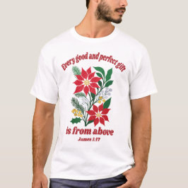 Varje Gott och Fullkomligt Gåva – Jakob 1:17 Jul T Shirt