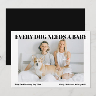 Varje Hund Behöver Ett Bebis Graviditets Tillkänna Julkort