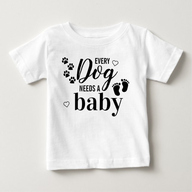 Varje Hund behöver ett meddelande om Graviden Baby T Shirt (Framsida)