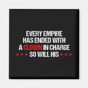Varje imperium har slutat med en nedlagd laddning magnet