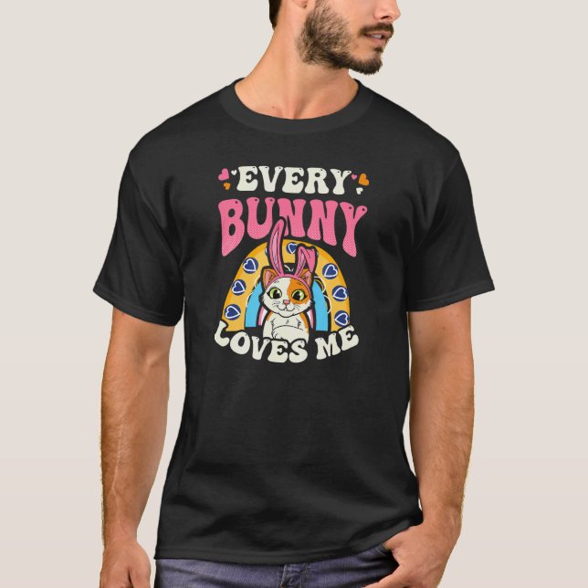 Varje kanin älskar mig påskkatt t shirt (Framsida)