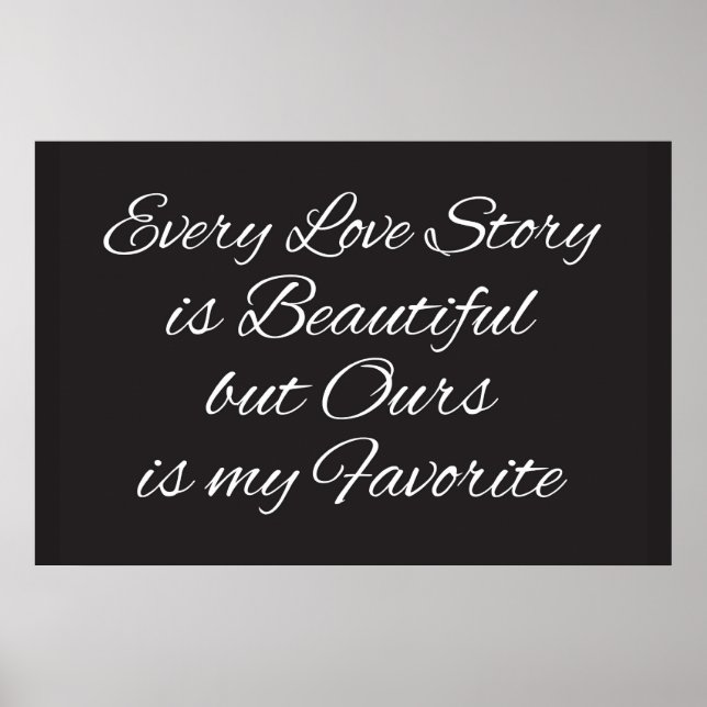 Varje Kärlek-historia är vacker Poster (Framsidan)