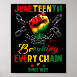 Varje kedja sedan 1865 Kvinnor Män Juneteenth Frih Poster