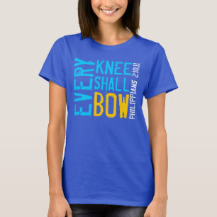 VARJE KNÄ BUGAR bibelversePhilippians Tee