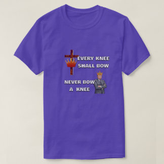 VARJE KNÄ SKALL BÖJA T-Shirt