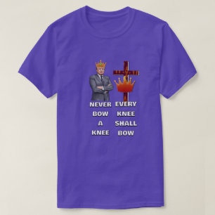 VARJE KNÄ SKALL BÖJA T-Shirt