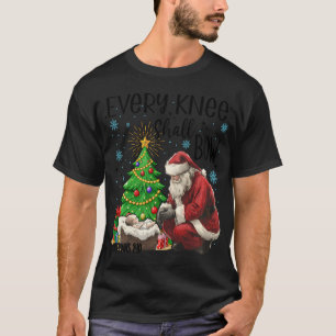 Varje knall ska böja Baby Jesus Kneeling Santa T Shirt