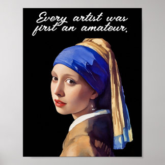 Varje konstnär var först en amatör poster