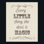 Varje liten Sak Poster hon<br><div class="desc">Varje liten sak hon gör är magi,  poster.</div>