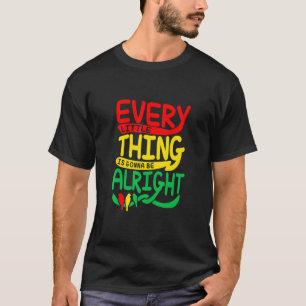Varje liten Sak ska bli bra fågel T Shirt