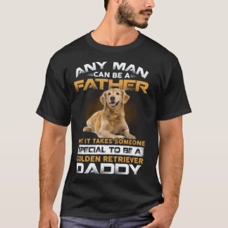 Varje Man Kan Bli En Far Special Golden Retriev T Shirt