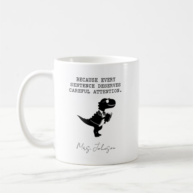 Varje Mening Förtjänar Noggrann Uppmärksamhet Kaffemugg (Vänster)