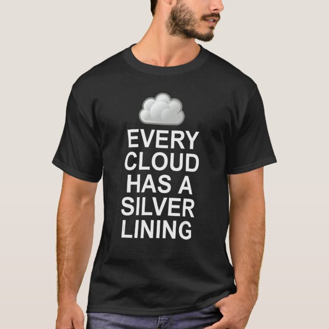 Varje moln har en Silver Lining Light Hope T Shirt (Framsida)