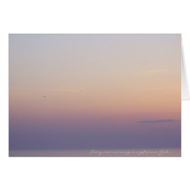 Varje morgon är en gåva från Gud... Hälsningskort (Framsidan Horizontal)