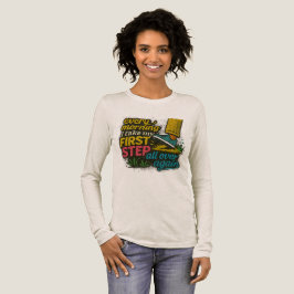 Varje morgon första steget - T-shirt