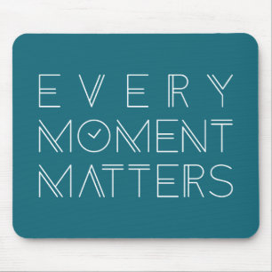 Varje ögonblick betyder typografi Mousepad Musmatta