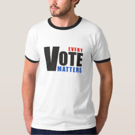 Varje omröstning - er röst är er makt t shirt