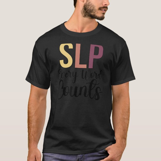 Varje Ord räknas Tal Therapy Tal P T Shirt (Framsida)