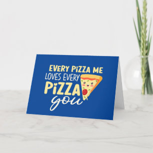 Varje Pizza Me Kärlek du är din jävla Alla hjärtan Helgkort