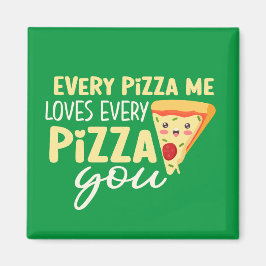 Varje Pizza Me Kärlek, du är en jävla Cute Valenti Magnet