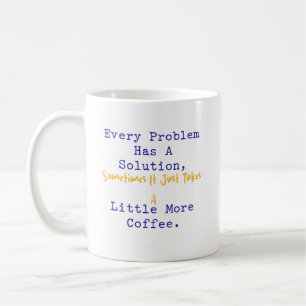 Varje Problem Har Lösning Mer Kaffe Matematik Kaffemugg