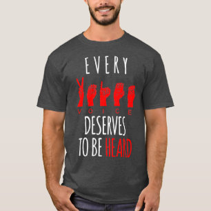 Varje röst förtjänar att höras i Pridet Döv T Shirt
