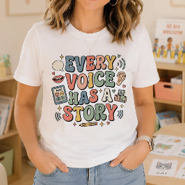 Varje Röst Har En Berättelse Logoped T Shirt
