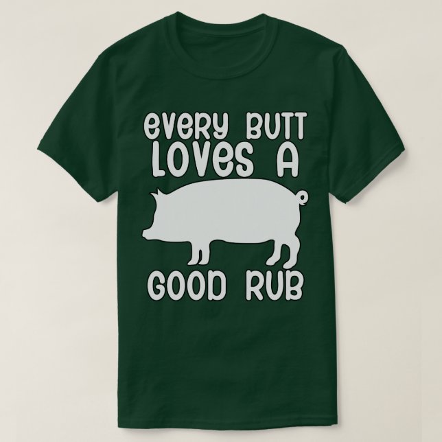 Varje rumpa kärlek en bra rubel t shirt (Design framsida)